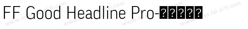 FF Good Headline Pro字体转换